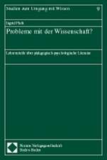 Probleme mit der Wissenschaft?