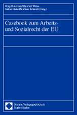 Casebook Zum Arbeits- Und Sozialrecht Der Eu: Gunter Ellscheid Zum 65. Geburtstag