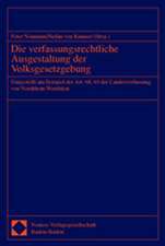 Die Verfassungsrechtliche Ausgestaltung Der Volksgesetzgebung: Dargestellt Am Beispiel Der Art. 68, 69 Der Landesverfassung Von Nordrhein-Westfalen