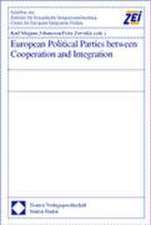 European Political Parties between Cooperation and Integration