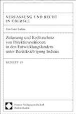 Zulassung Und Rechtsschutz Von Direktinvestitionen in Den Entwicklungslandern Unter Berucksichtigung Indiens: Vru, Beiheft 19