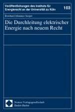 Die Durchleitung elektrischer Energie nach neuem Recht