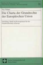 Die Charta der Grundrechte der Europäischen Union