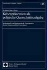 Krisenprävention als politische Querschnittsaufgabe