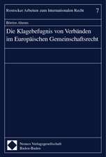 Die Klagebefugnis von Verbänden im Europäischen Gemeinschaftsrecht