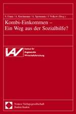 Kombi-Einkommen - Ein Weg Aus Der Sozialhilfe?: Die Vergemeinschaftung Der Wahrung