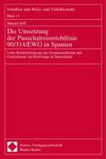 Die Umsetzung der Pauschalreiserichtlinie 90/134/EWG in Spanien. Dissertation