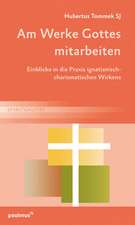 Am Werke Gottes mitarbeiten