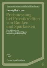 Preismessung bei Privatkrediten von Banken und Sparkassen: Eine Analyse unter besonderer Berücksichtigung der Preisangabenverordnung