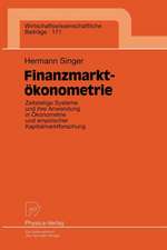 Finanzmarktökonometrie: Zeitstetige Systeme und ihre Anwendung in Ökonometrie und empirischer Kapitalmarktforschung