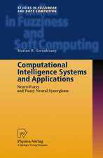 Computational Intelligence Systems and Applications: Neuro-Fuzzy and Fuzzy Neural Synergisms