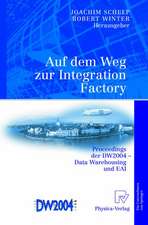 Auf dem Weg zur Integration Factory: Proceedings der DW2004 - Data Warehousing und EAI