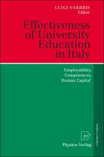 Effectiveness of University Education in Italy: Employability, Competences, Human Capital