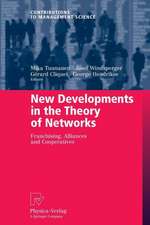 New Developments in the Theory of Networks: Franchising, Alliances and Cooperatives