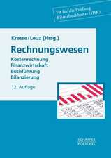 Rechnungswesen - Kostenrechnung, Finanzwirtschaft, Buchführung, Bilanzierung