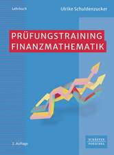 Prüfungstraining Finanzmathematik