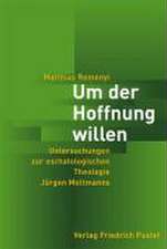 Um der Hoffnung willen