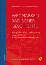 Wegmarkten Badischer Geschichte