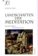 Landschaften der Meditation