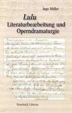 Lulu. Literaturbearbeitung und Operndramaturgie