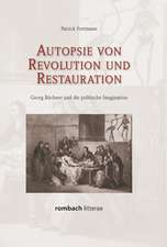 Autopsie von Revolution und Restauration