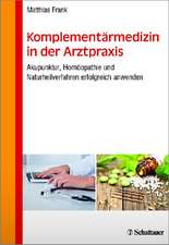 Komplementärmedizin in der Arztpraxis