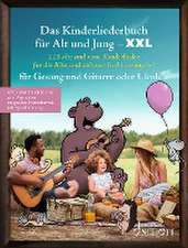 Das Kinderliederbuch für Alt und Jung XXL