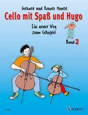 Cello mit Spaß und Hugo. Band 2