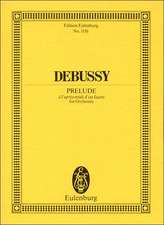 Debussy Prelude A L'Apres MIDI D'Un Faune: (Original 1922 Version)