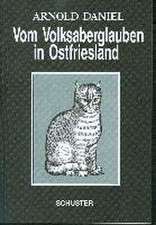 Vom Volksaberglauben in Ostfriesland