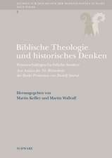 Biblische Theologie und historisches Denken