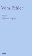 Fiasco - ma non troppo 2 Bände