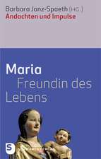 Maria - Freundin des Lebens