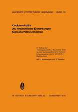 Kardiovaskuläre und rheumatische Erkrankungen beim alternden Menschen: 35. Fortbildungslehrgang in Bad Nauheim vom 26.–28. September 1969