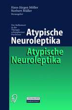 Atypische Neuroleptika: Der Stellenwert in der Therapie schizophrener Psychosen