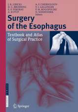 Surgery of the Esophagus: Textbook and Atlas of Surgical Practice