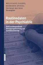 Routinedaten in der Psychiatrie: Sektorenübergreifende Versorgungsforschung und Qualitätssicherung