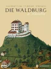 Die Waldburg in Schwaben