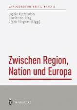 Zwischen Region, Nation und Europa