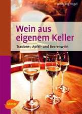 Wein aus eigenem Keller
