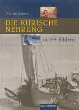 Die Kurische Nehrung in 144 Bildern