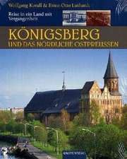 Königsberg und das nördliche Ostpreußen