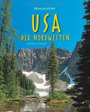 Reise durch die USA - Der Nordwesten