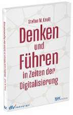 Denken und Führen in Zeiten der Digitalisierung