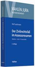 Der Zivilrechtsfall im Assessorexamen