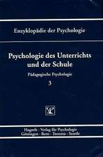 Enzyklopädie der Psychologie / Themenbereich D: Praxisgebiete / Pädagogische Psychologie / Psychologie des Unterrichts und der Schule