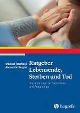 Ratgeber Lebensende, Sterben und Tod