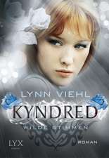 Kyndred - Wilde Stimmen