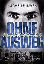 Crossroads - Ohne Ausweg