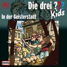 Die drei ??? Kids 15. In der Geisterstadt (drei Fragezeichen) CD